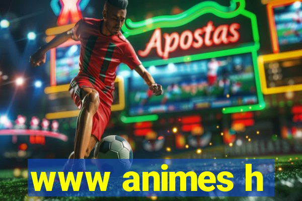 www animes h